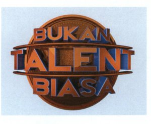 Trademark BUKAN TALENT BIASA