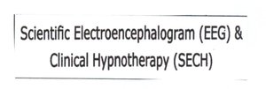 Trademark SCIENTIFIC ELECTROENCEPHALORGRAM ( EEG ) & CLINICAL HYPNOTHERAPY (SECH )