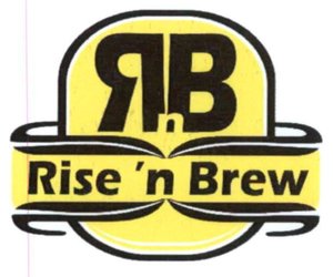 Trademark RISE 'N BREW + LOGO