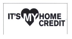 Trademark IT'S MY HOME CREDIT + LOGO