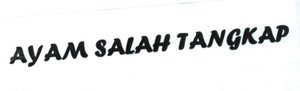 Trademark AYAM SALAH TANGKAP