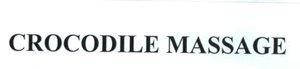 Trademark CROCODILE MASSAGE