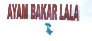 Trademark AYAM BAKAR LALA