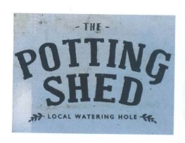 Trademark THE POTTING SHED LOCAL WATERING HOLE