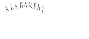 Trademark A LA BAKERY