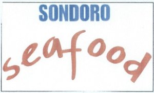 Trademark SONDORO SEAFOOD + LOGO