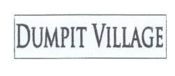 Trademark DUMPIT VILLAGE