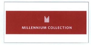 Trademark MILLENNIUM COLLECTION