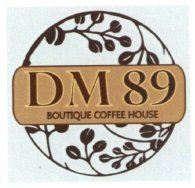 Trademark DM 89 BOUTIQUE CAFE HOUSE