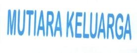 Trademark MUTIARA KELUARGA