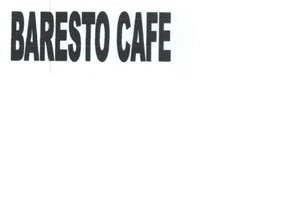 Trademark BARESTO CAFE