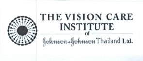 Trademark THE VISION CARE INSTITUTE OF JOHNSON & JOHNSON THAILAND LTD.