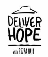 Trademark DELIVER HOPE WITH PIZZA HUT