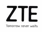 Trademark ZTE Tomorrow never waits