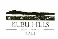 Trademark KUBU HILLS BUKIT JIMBARAN BALI