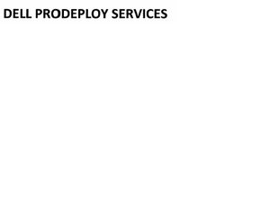 Trademark DELL PRODEPLOY SERVICES