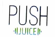 Trademark PUSH JUICE