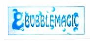 Trademark BubbleMagic