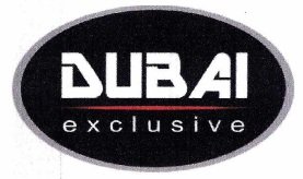 Trademark DUBAI EXCLUSIVE