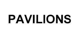 Trademark PAVILIONS