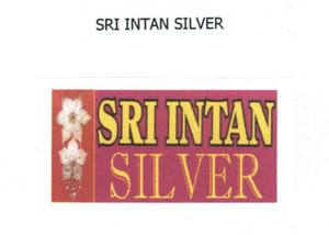 Trademark SRI INTAN SILVER