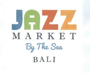 Trademark JAZZ MARKET By The Sea BALI