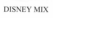 Trademark DISNEY MIX