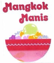 Trademark MANGKOK MANIS + LOGO