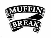 Trademark MUFFIN BREAK