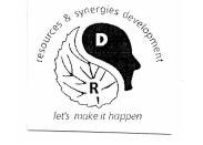 Trademark RD resources & synergies development let's make it happen