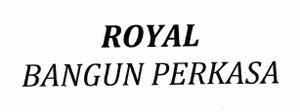 Trademark ROYAL BANGUN PERKASA