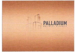 Trademark PALLADIUM BUSINESS DISTRICT