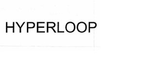 Trademark HYPERLOOP