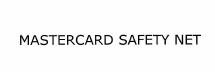 Trademark MASTERCARD SAFETY NET