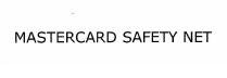 Trademark MASTERCARD SAFETY NET