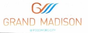 Trademark GRAND MADISON@PODOMOROCITY