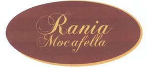 Trademark "Rania Mocafella"+ Logo