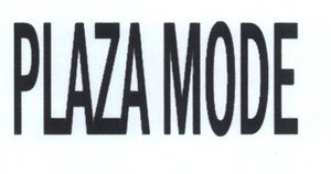 Trademark PLAZA MODE