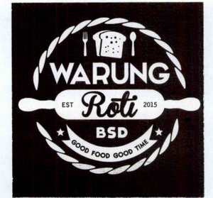 Trademark WARUNG EST/ESTABLISHED ROTI BSD GOOD FOOD GOOD TIME