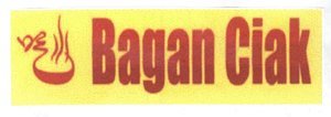 Trademark BAGAN CIAK DAN LOGO .