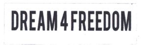 Trademark DREAM 4 FREEDOM