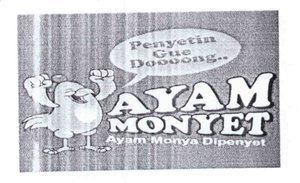 Trademark AYAM MONYET Ayam Monya Dipenyet