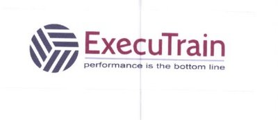 Trademark EXECUTRAIN PERFORMANCE IS THE BOTTOM LINE + LOGO