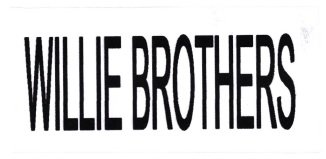 Trademark WILLIE BROTHERS