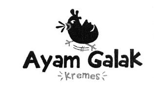 Trademark AYAM GALAK KREMES + LOGO