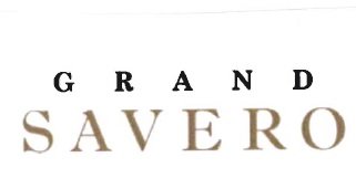 Trademark GRAND SAVERO