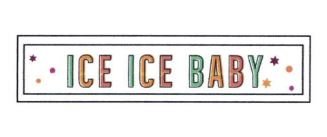 Trademark ICE ICE BABY