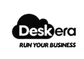 Trademark DESKERA RUN YOUR BUSINESS