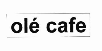 Trademark OLE CAFE