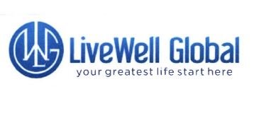 Trademark LIVEWELL GLOBAL YOUR GREATEST LIFE START HERE + LOGO